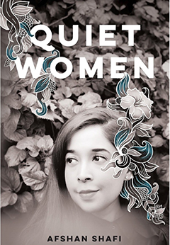 Book Review:  QUIET WOMEN by AFSHAN SHAFI
