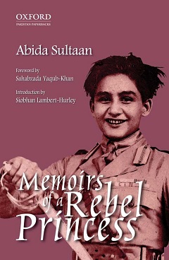 Book Review: Abida Sultaan: Memoirs of a Rebel Princess