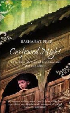 书评: 巴沙拉特·佩尔的《宵禁之夜》
克什米尔生活、爱情和战争的前线回忆录
(哈珀出版社，伦敦，2010)
