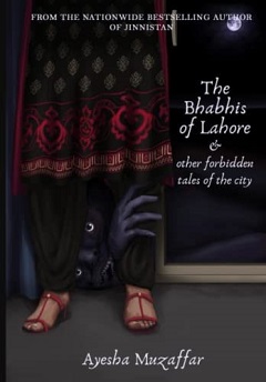 Book Review: The Bhabhis of Lahore & Other Forbidden Tales of the City