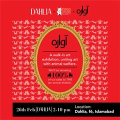 Aawara: An Art Exhibition with a Heart at Dahlia, Islamabad