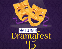 Calling All Theatre Lovers: LUMS Dramafest 